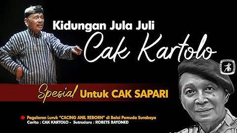 Kidungan Cak Kartolo untuk almarhum Cak Sapari