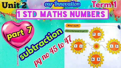 1st std Maths- (unit 2) Numbers- subtraction(pg no 45 to 47)- part 7- Term 1-New samacheer syllabus