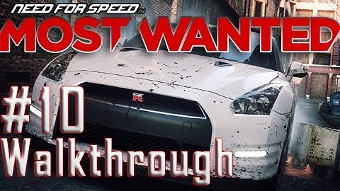 Need for Speed: Most Wanted - Walkthrough Part 10 | NFS001