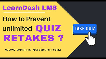 LearnDash : How to prevent unlimited quiz retakes ?