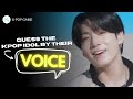 KPOP GAME l GUESS THE KPOP IDOL BY THEIR VOICE