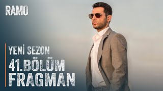 Ramo – 41.Bölüm Fragmanı | Yeni Sezon