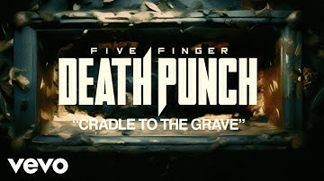 Thumbnail of Five Finger Death Punch - Cradle To The Grave (Official Lyric Video)