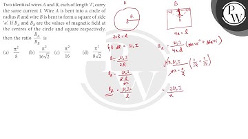 Two identical wires \( A \) and \( B \), each of length 
