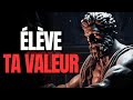 Comment lever sa valeur  leon stocienne complet