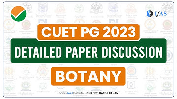 Detail Paper Discussion | Botany | CUET PG 2023  | IFAS