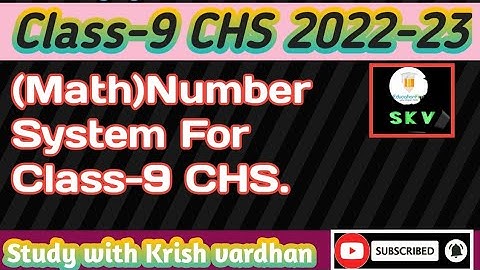 (Math) Number System For Class 9th CHS (2022-23) chs.