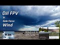 DJI FPV: Gale Force Wind Speed Test - Watch out in Normal Mode & RTH