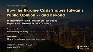 How The Ukraine Crisis Shapes Taiwan’s Public Opinion -- And Beyond | Hoover Institution