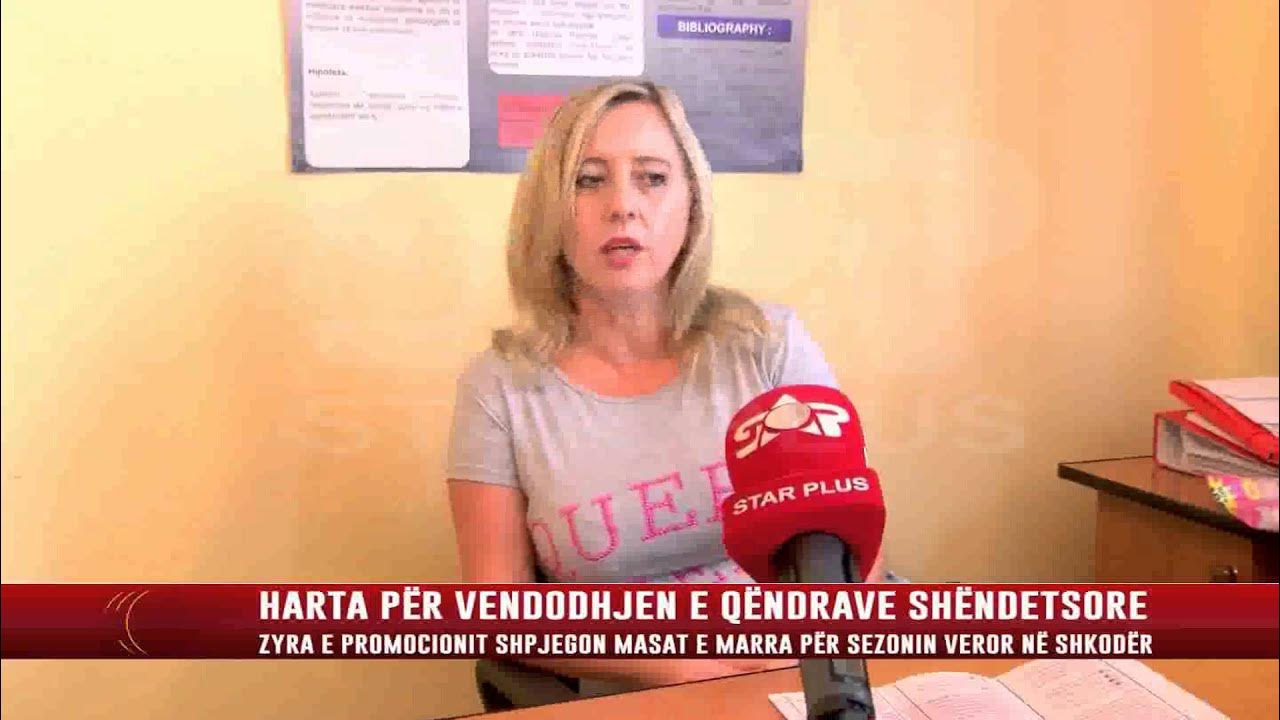HARTA PËR VENDODHJEN E QËNDRAVE SHËNDETSORE STAR PLUS TV SHKODER LAJME NEWS YouTube