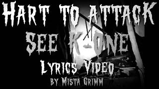 Hart To Attack - See K-One (Lyrics Video)