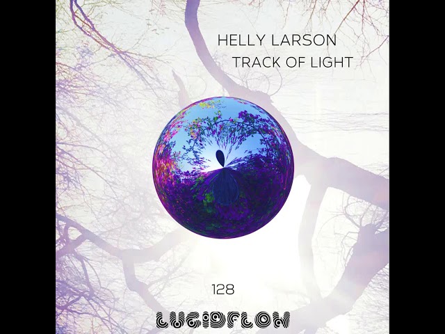 HELLY LARSON - TRACK OF LIGHT