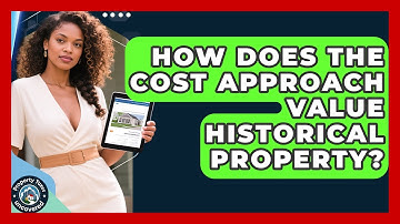 How Does The Cost Approach Value Historical Property? - Property Taxes Uncovered
