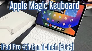 Apple Magic Keyboard for 11-inch iPad Pro 4th Gen (2022): Review \& How to Connect