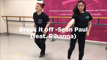 Break it off -Sean Paul feat. Rihanna | Choreography by Sofia Carolina