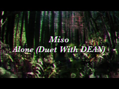 Miso(미소) - Alone (Duet With DEAN)