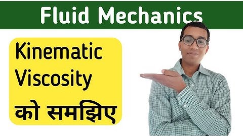 Kinematic Viscosity को समझिए | What is Kinematic Viscosity | Fluid Mechanics |