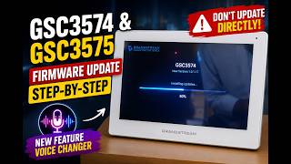 GSC3574 & GSC3575 Firmware Update ⚠️ Don't Update Directly! | New Voice Changer Feature