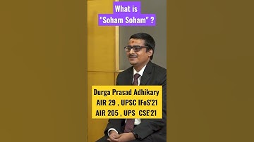 What is Soham Soham ? | UPSC Mock Interview | CSE IAS IPS Civil Services Exam | Vajirao & Reddy