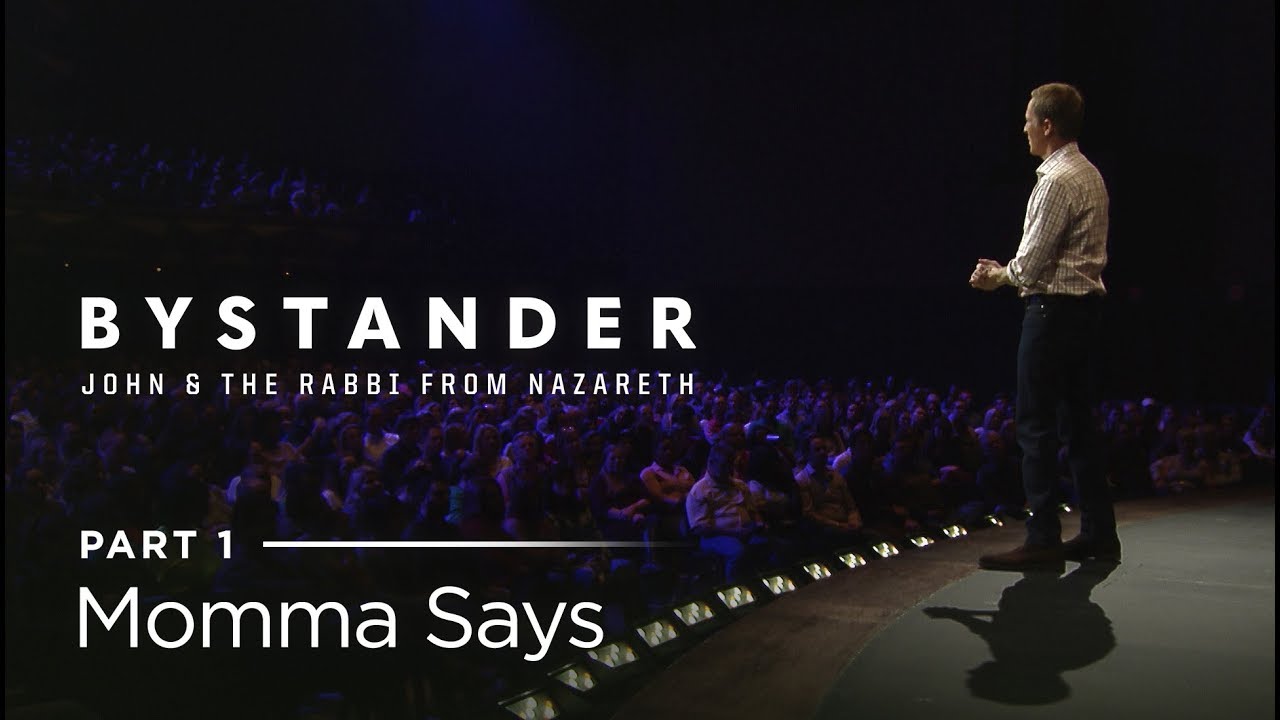 Bystander, Part 1: Momma Says // Andy Stanley