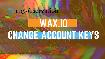 WAX | Change Active and Owner key of your account