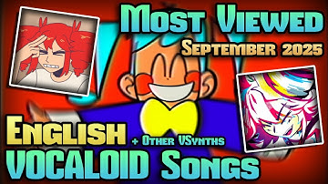 [TOP 100] Most Viewed English VOCALOID Songs on YouTube (September 2025)