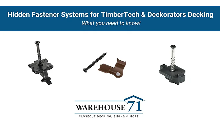 Hidden Fasteners for TimberTech and Deckorators Decking - What You Need to Know