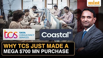 TCS Strikes Its Largest Acquisition Ever, Buys Coastal Cloud For $700 Million. All You Need To Know