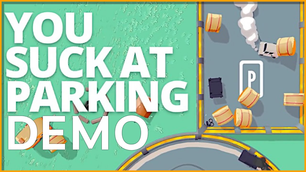 You suck at parking лого. Suck at parking фон. You suck at parking перевод. You suck at parking Nintendo Switch. Demo parking