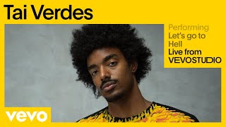 Tai Verdes - Let's go to Hell (Live Performance) | Vevo