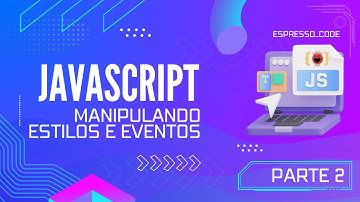 DESENVOLVIMENTO WEB FRONTEND - Introdução ao Javascript (parte 2)