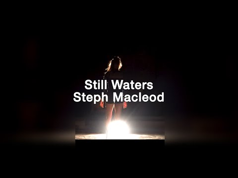 Still Waters | Steph Macleod