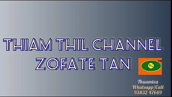 THIAM THIL CHANNEL. Zofate tan