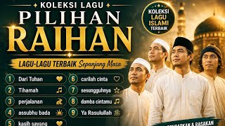 Download lagu Nasyid Raihan Album Pilihan Terbaik Sepanjang Zaman