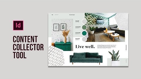 Learn how to use the Content Collector Tool in Adobe InDesign