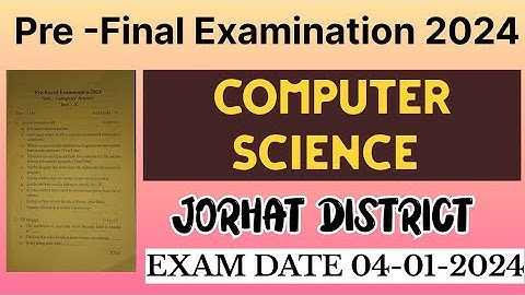 Jorhat District class 10 Pre Final Examination question paper 2024 | Computer science | seba