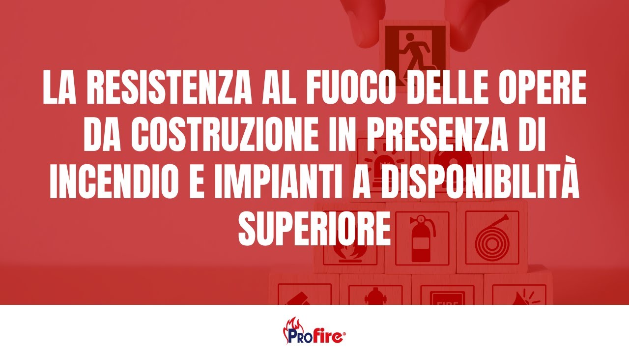 La resistenza al fuoco delle opere da costruzione in presenza di incendio - Foggia 8 aprile 2024