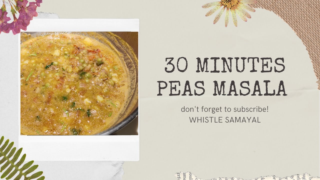 30 mins Peas Masala Must try for Parathas, Poori South Indian style