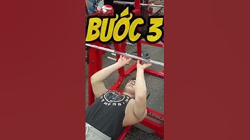 4 bước "Đẩy ngực bằng tạ đòn" #gym #fitness #phongnguyen #shorts