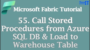 Call Stored Procedures from Azure SQL DB & Load to Warehouse Table | Microsoft Fabric Tutorial