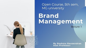Brand Management (Introduction )Lecture 1Open course(5th sem Bsc Geology and 5th sem B. Com)