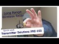 Transmitter solutions reign xre100 relay extender will latch an input signal and so much more