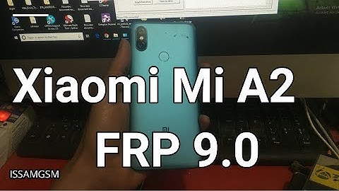 Xiaomi Mi A2 Remove FRP Android 9.0 Pie , Poco F1, Mi MIX 2S, Mi 8, Mi A1, Mi 8 Pro, Mi Max 3