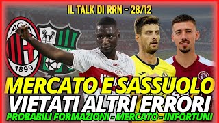 MILAN, MERCATO E SASSUOLO: VIETATI ALTRI ERRORI | Radio Rossonera Talk