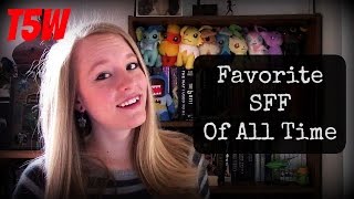 T5W Favorite SFF Of All Time