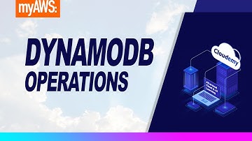 Cloudemy: How to Manage DynamoDB Tables and Items? Understand DynamoDB Operations