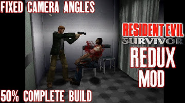Resident Evil Survivor Redux 50% Complete Build (fixed camera angles) - MOD - NO COMMENTARY (1440p)