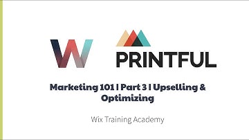 Wix and Printful | Upselling & Optimizing Your Print-On-Demand Store | Video Lesson #10