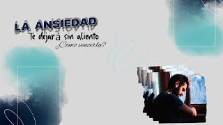 Pastor Carlos Bermúdez - La ansiedad te dejará sin aliento ¿Cómo vencerla?