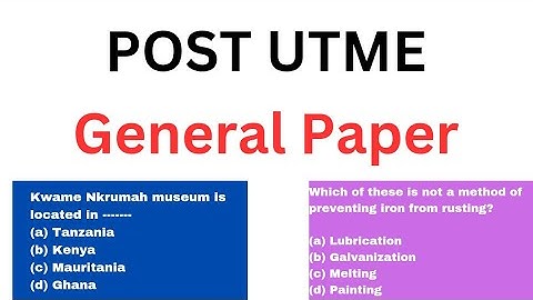 Post UTME General Paper past questions and answers. Post UTME Current Affairs. #postutme